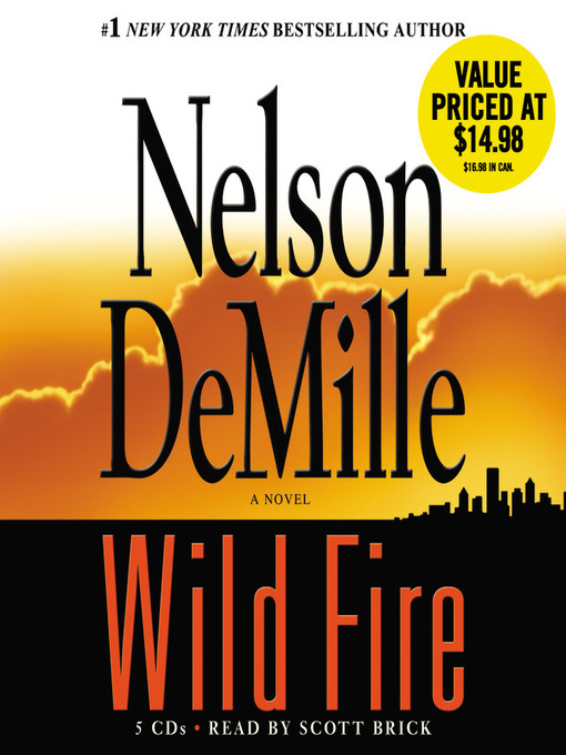 Title details for Wild Fire by Nelson DeMille - Available
